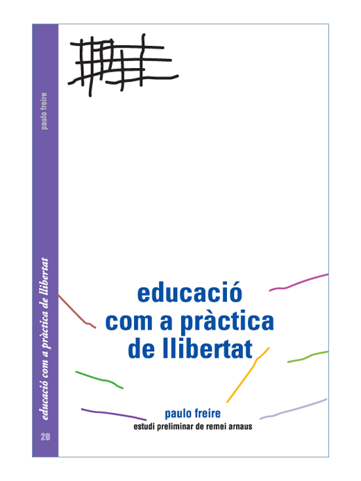 L'educació com a pràctica de la llibertat.