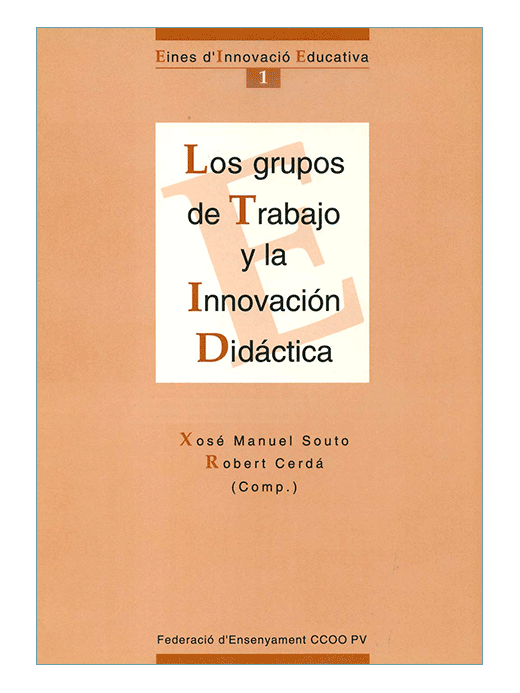 Los grupos de trabajo y la innovación didáctica