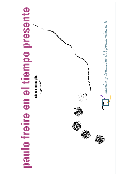 Paulo freire en el tiempo presente